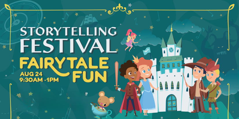 the text: Storytelling Festival Fairytale Fun Aug 24| 9:30 am - 12 pm. Pictured: illustrated fairytale characters in front of a castle