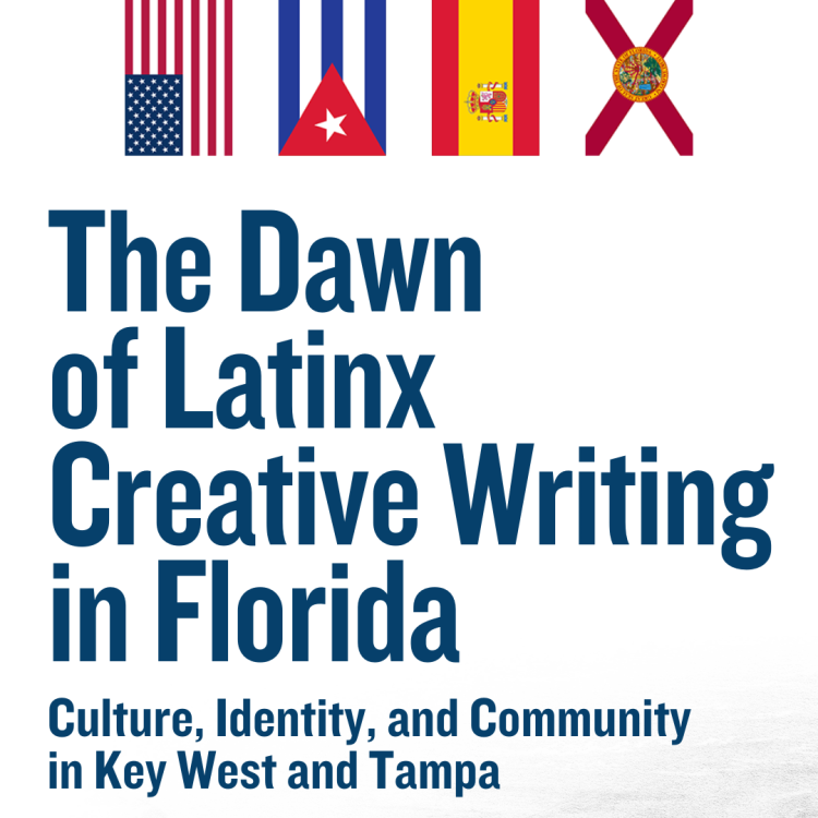 The text "The Dawn of Latinx Creative Writing in Florida".