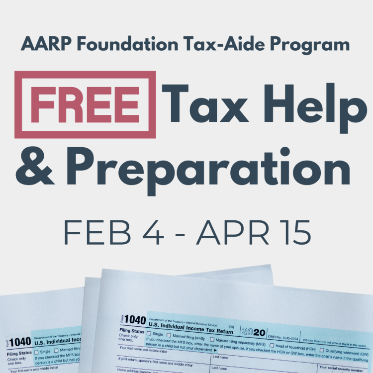 1040 tax forms and the text "AARP Foundation Tax-Aide Program, Free Tax Help & Preparation, FEB 4 - APR 15".